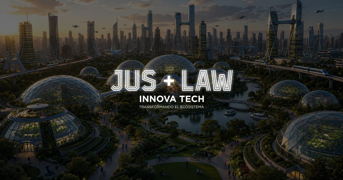 JUS + LAW INNOVA TECH 2026 — Semana de la Innovación Legal y Judicial